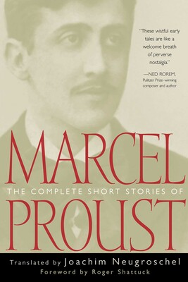 Complete Short Stories of Marcel Proust Complete Short Stories of Marcel Proust