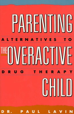 Parenting the Overactive Child Parenting the Overactive Child