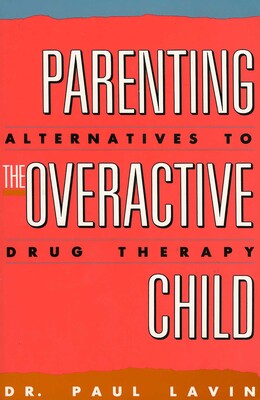 Parenting the Overactive Child Parenting the Overactive Child