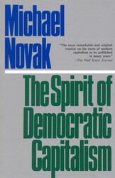 The Spirit of Democratic Capitalism The Spirit of Democratic Capitalism