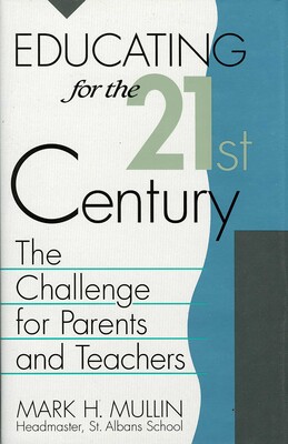 Educating for the 21st Century Educating for the 21st Century