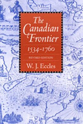 Canadian Frontier, 1534-1760 Canadian Frontier, 1534-1760