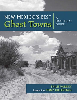 New Mexico's Best Ghost Towns New Mexico's Best Ghost Towns
