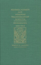 Regional Markets and Agrarian Transformation in Bolivia