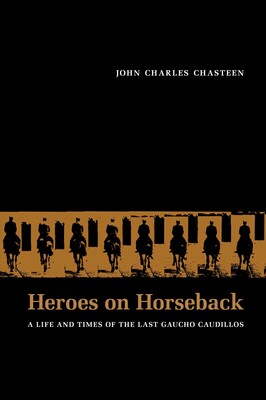 Heroes on Horseback Heroes on Horseback