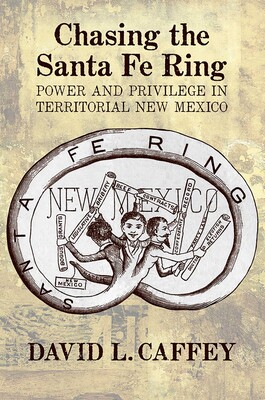 Chasing the Santa Fe Ring Chasing the Santa Fe Ring