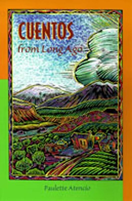 Cuentos from Long Ago Cuentos from Long Ago