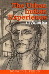 The Urban Indian Experience in America The Urban Indian Experience in America