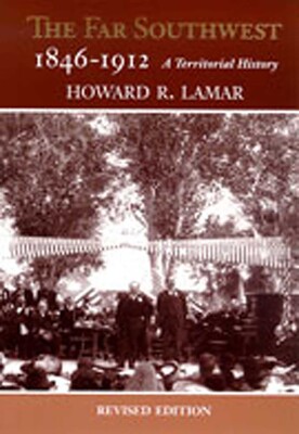 Far Southwest, 1846-1912