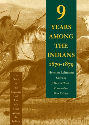 Nine Years Among the Indians, 1870-1879 Nine Years Among the Indians, 1870-1879