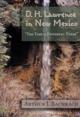 D. H. Lawrence in New Mexico D. H. Lawrence in New Mexico