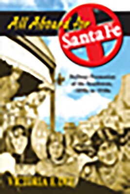 All Aboard for Santa Fe All Aboard for Santa Fe