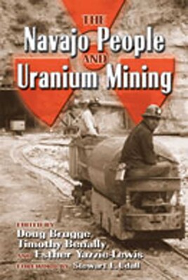 Navajo People and Uranium Mining Navajo People and Uranium Mining