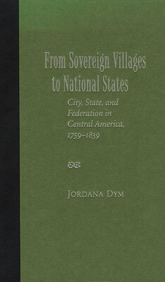 From Sovereign Villages to National States From Sovereign Villages to National States