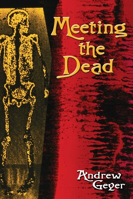 Meeting the Dead Meeting the Dead