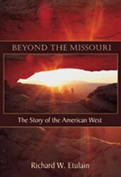 Beyond the Missouri Beyond the Missouri