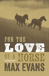 For the Love of a Horse For the Love of a Horse