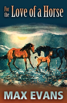 For the Love of a Horse For the Love of a Horse