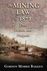 The Mining Law of 1872 The Mining Law of 1872