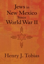 Jews in New Mexico Since World War II Jews in New Mexico Since World War II