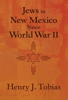 Jews in New Mexico Since World War II Jews in New Mexico Since World War II