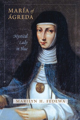 María of Ágreda María of Ágreda
