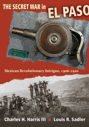 The Secret War in El Paso The Secret War in El Paso