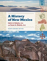 A History of New Mexico, 4th Revised Edition A History of New Mexico, 4th Revised Edition
