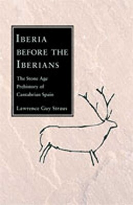 Iberia Before the Iberians Iberia Before the Iberians