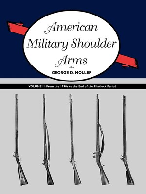 American Military Shoulder Arms, Volume II American Military Shoulder Arms, Volume II