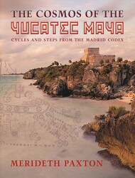 The Cosmos of the Yucatec Maya