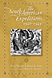 The South American Expeditions, 1540-1545
