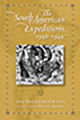 The South American Expeditions, 1540-1545