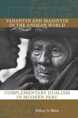 Yanantin and Masintin in the Andean World Yanantin and Masintin in the Andean World
