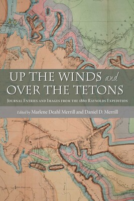 Up the Winds and Over the Tetons Up the Winds and Over the Tetons