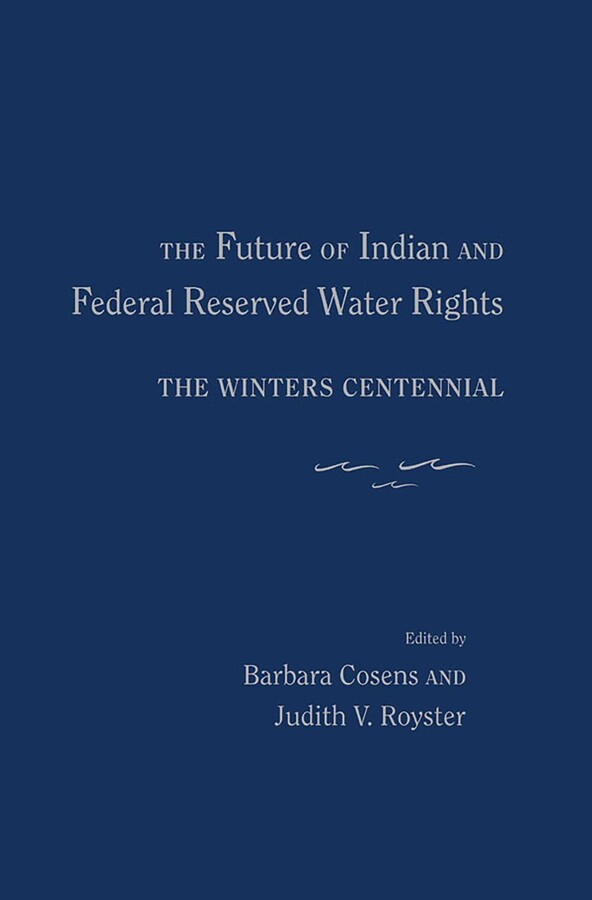 Future of Indian and Federal Reserved Water Rights