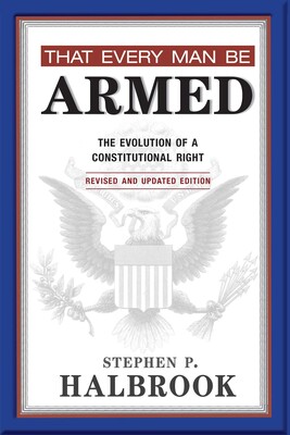 That Every Man Be Armed That Every Man Be Armed