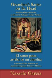 Grandma's Santo on Its Head / El santo patas arriba de mi abuelita