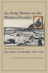 An Army Doctor on the Western Frontier An Army Doctor on the Western Frontier