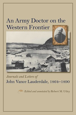 Army Doctor on the Western Frontier