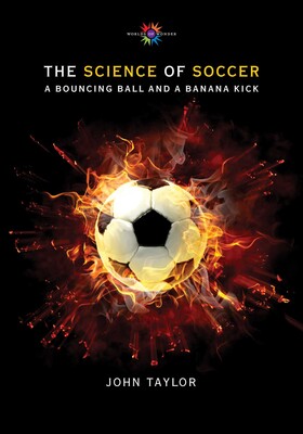 The Science of Soccer The Science of Soccer