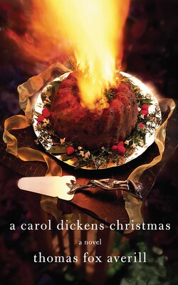 A Carol Dickens Christmas A Carol Dickens Christmas