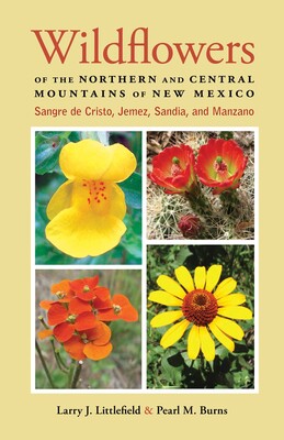Wildflowers of the Northern and Central Mountains of New Mexico Wildflowers of the Northern and Central Mountains of New Mexico