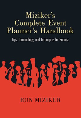 Miziker's Complete Event Planner's Handbook Miziker's Complete Event Planner's Handbook