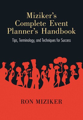 Miziker's Complete Event Planner's Handbook Miziker's Complete Event Planner's Handbook