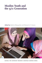 Muslim Youth and the 9/11 Generation Muslim Youth and the 9/11 Generation