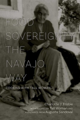 Food Sovereignty the Navajo Way Food Sovereignty the Navajo Way