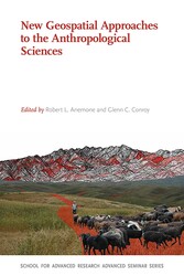 New Geospatial Approaches to the Anthropological Sciences New Geospatial Approaches to the Anthropological Sciences