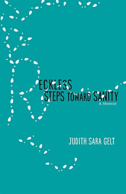 Reckless Steps toward Sanity Reckless Steps toward Sanity