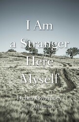 I Am a Stranger Here Myself I Am a Stranger Here Myself